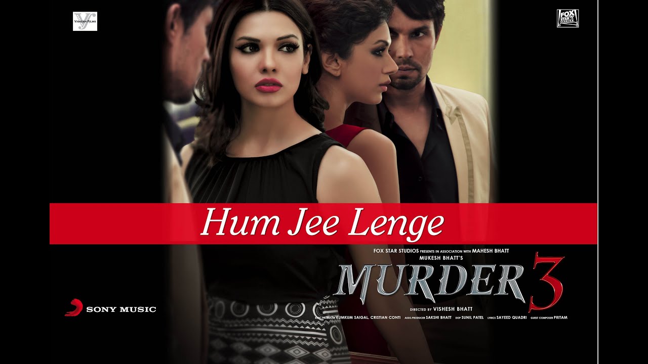 Hum Jee Lenge - Murder 3 Official New HD Full Song Video