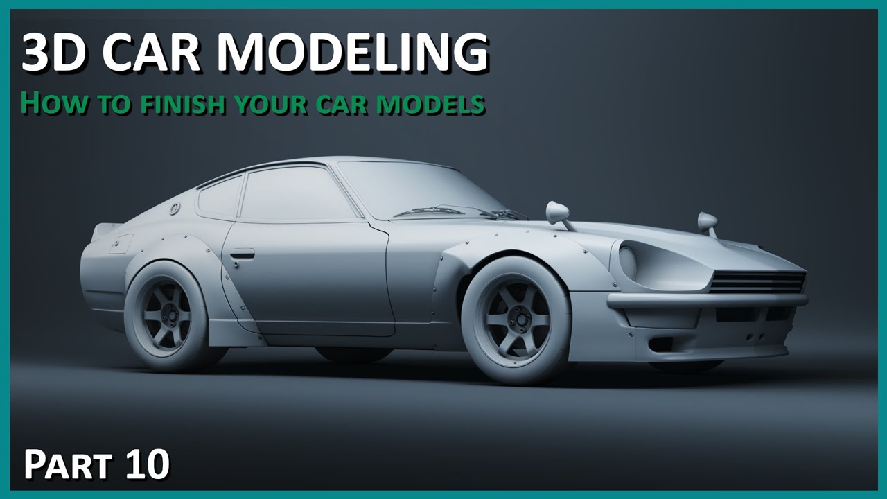 3D Car Modeling - How to Finish Your Car Models