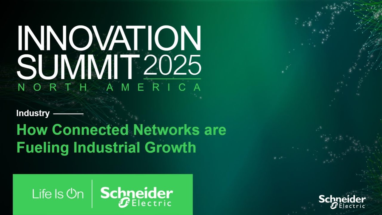 How Connected Networks are Fueling Industrial Growth | Schneider Electric