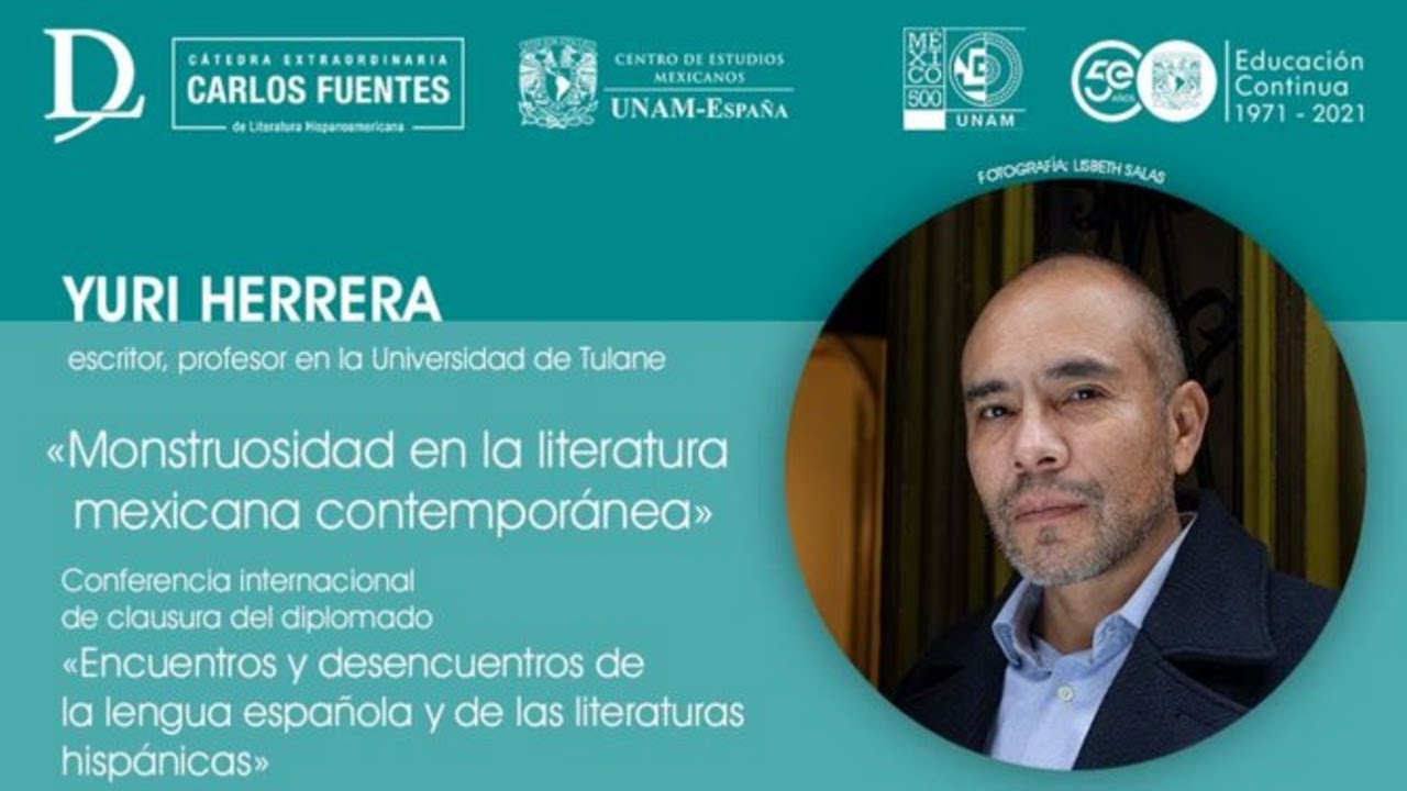 Monstruosidad en la literatura mexicana contempor&aacute;nea, con el editor y escritor Yuri Herrera
