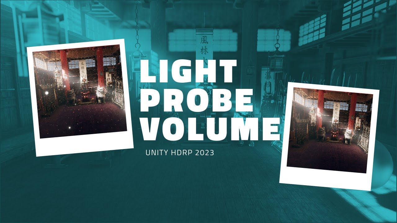 Unity HDRP 2023 - Intro to Light Probe Volume
