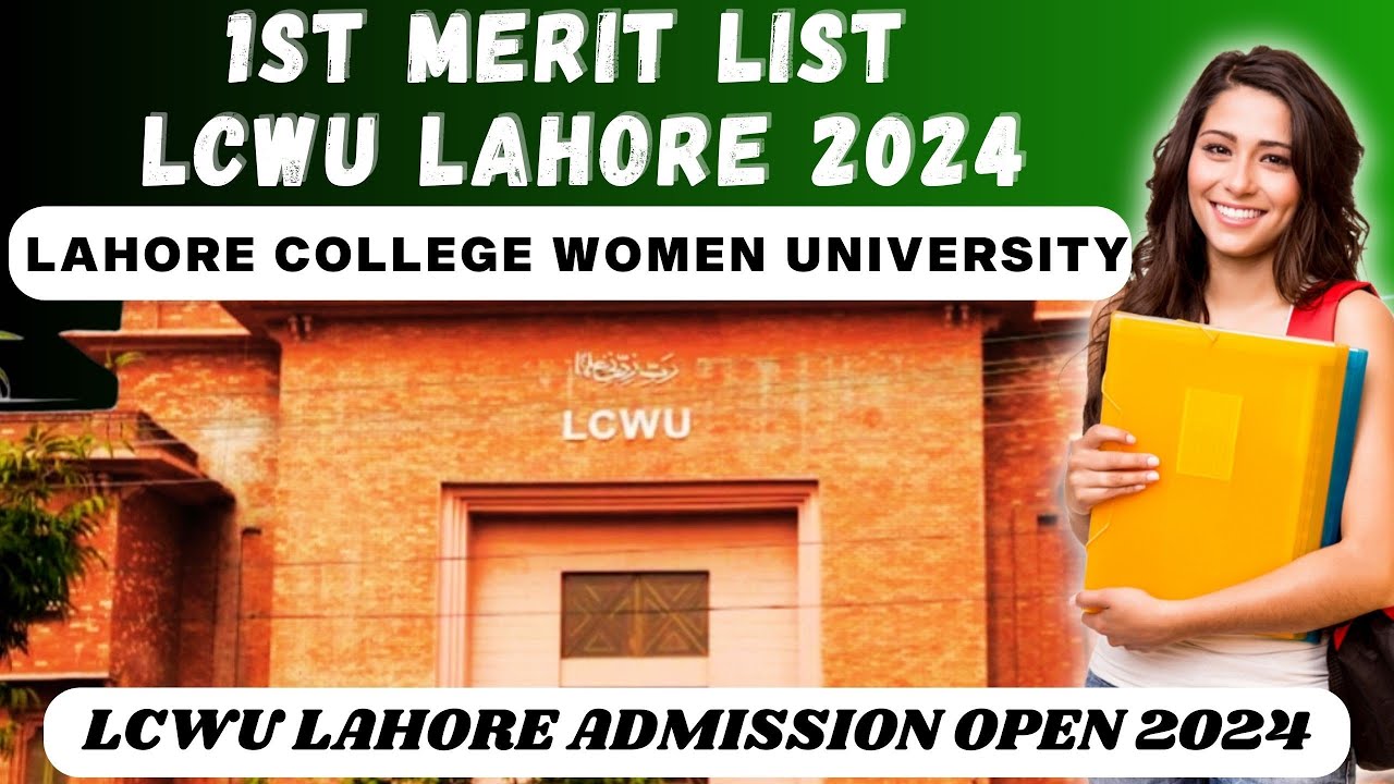 1st Merit List LCWU Lahore 2024| Lahore College Women University 1st Merit List 2024 | Fee Structure