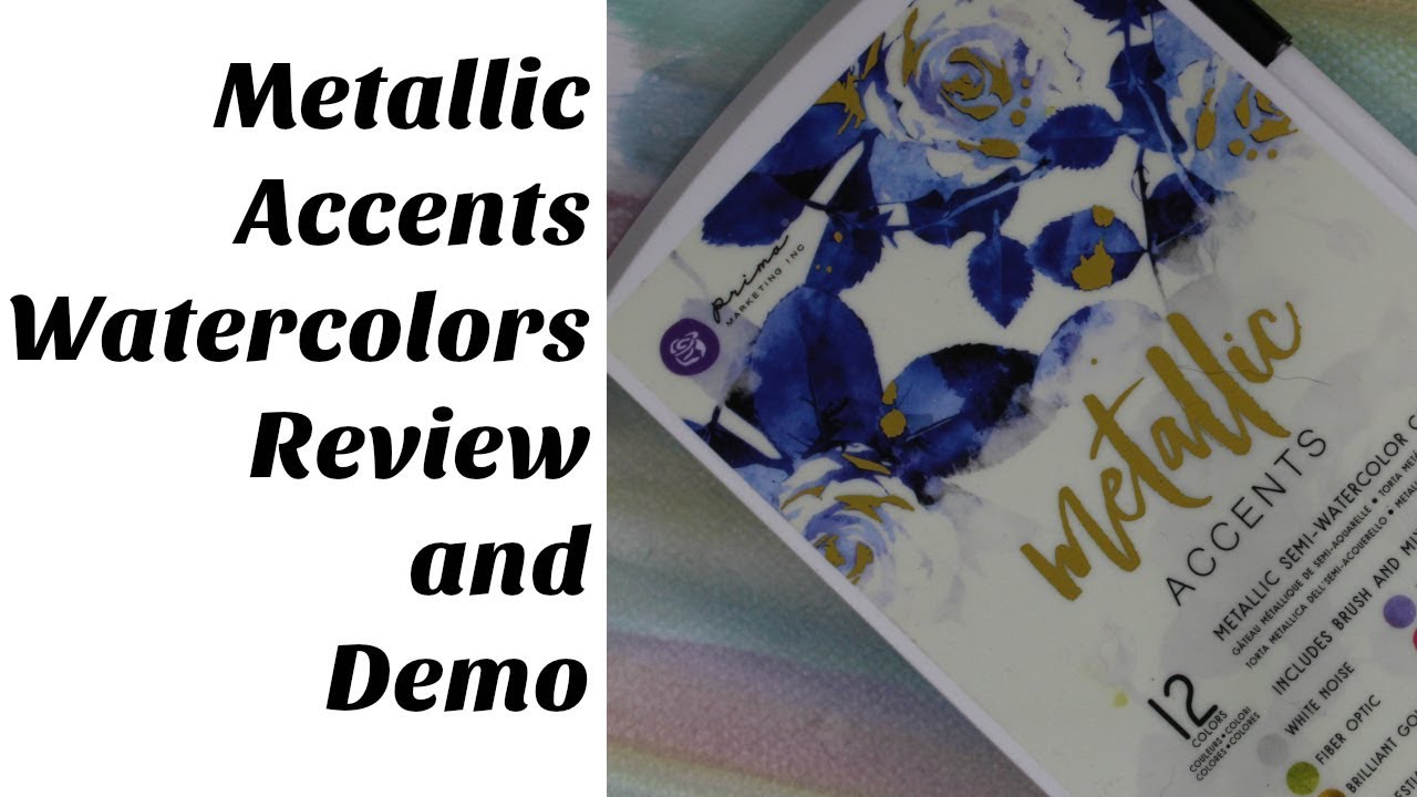 Metallic Accents Watercolors Review/Demo