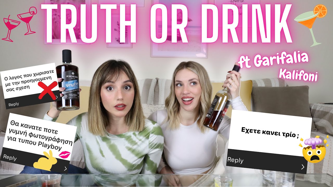 Truth or Drink | feat Garifalia Kalifoni | Marianna Grfld