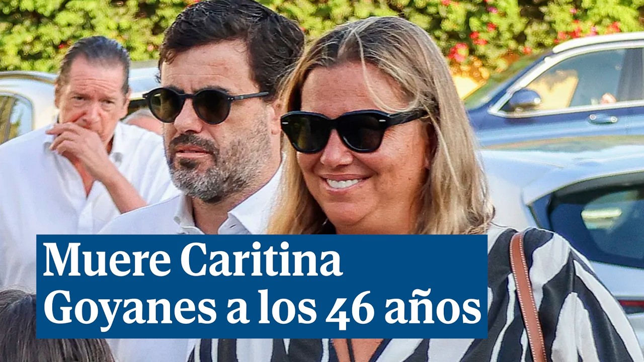 Muere Caritina Goyanes a los 46 años, 19 días después que su padre, Carlos Goyanes