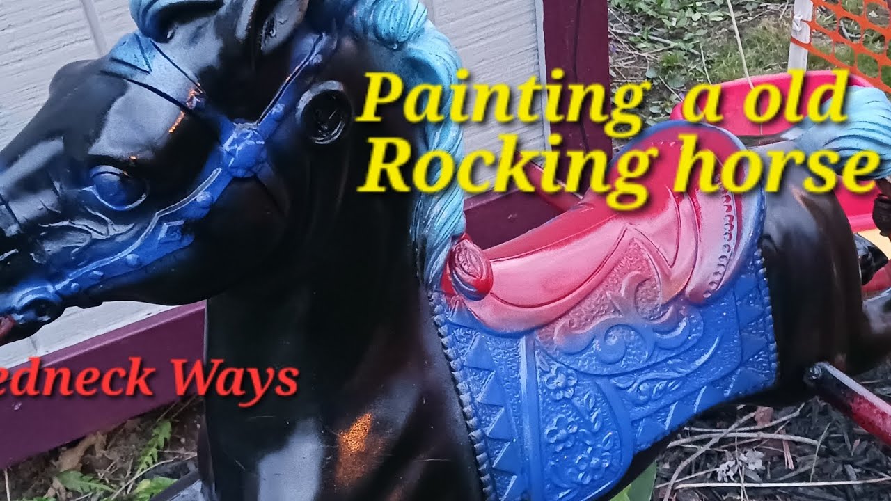 Painting an  old rocking horse [Redneck Ways]