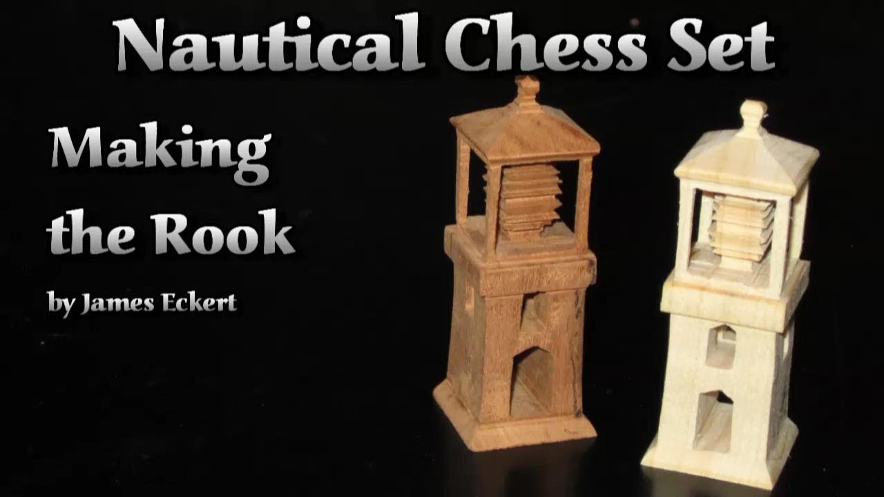 Nautical Chess Set: Making the Rook