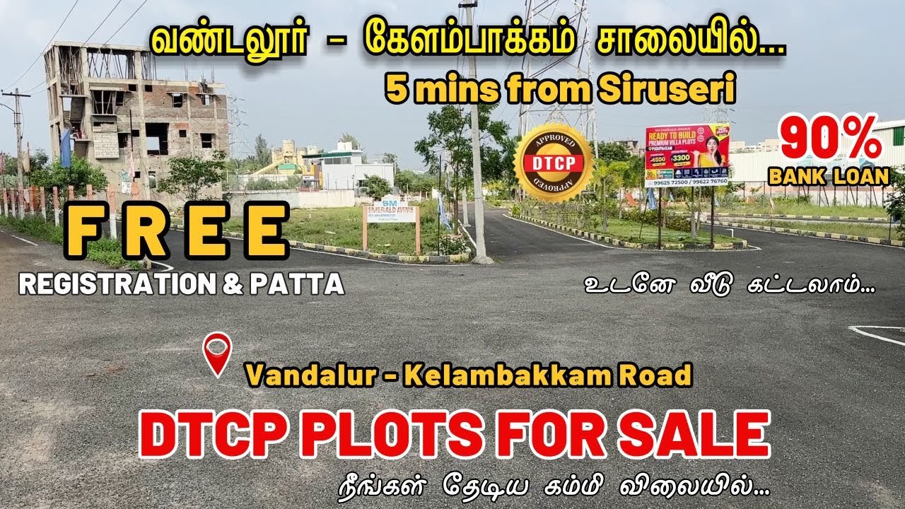 Plots in Vandalur Kelambakkam Road | Plots in pudupakkam | On Road Plots | Near Siruseri IT Park