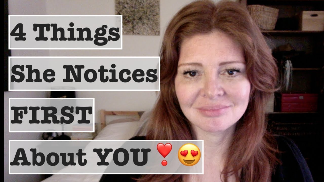 4 Things a Girl Notices When She First Sees You! (SURPRISING!)