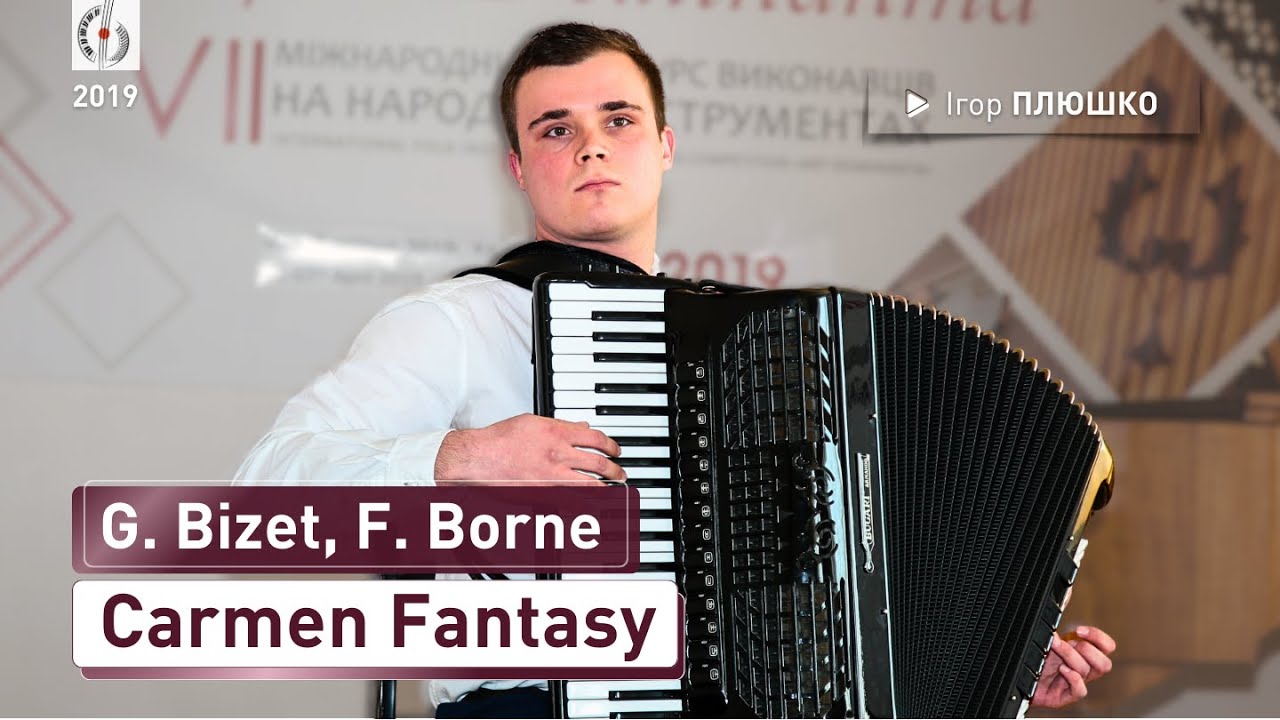 G. Bizet, F. Borne – Carmen Fantasy | Плюшко Ігор (accordion)