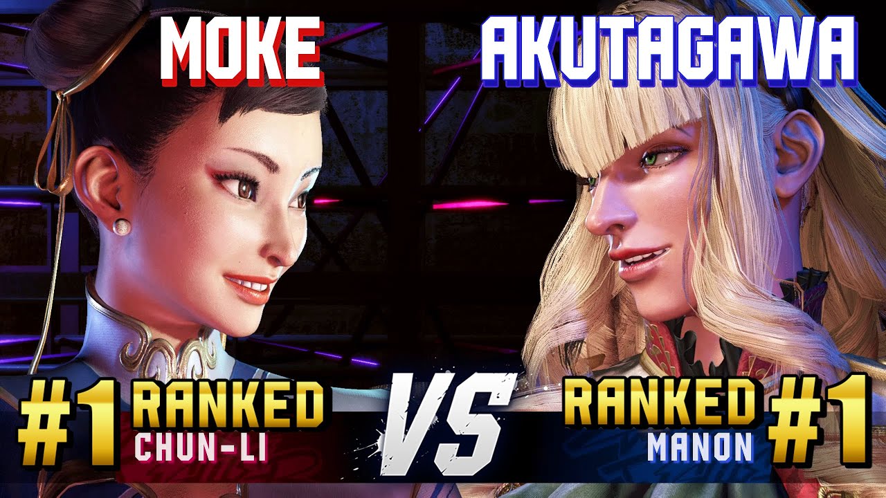 SF6 ▰ MOKE (#1 Ranked Chun-Li) vs AKUTAGAWA (#1 Ranked Manon) ▰ High Level Gameplay