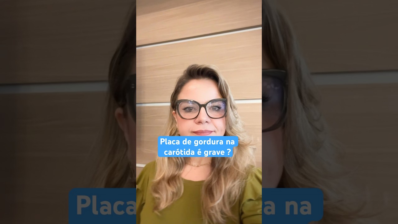 Placa de GORDURA na CAR&Oacute;TIDA &eacute; grave ? / Dra. Cec&iacute;lia Carvalho cardiologista