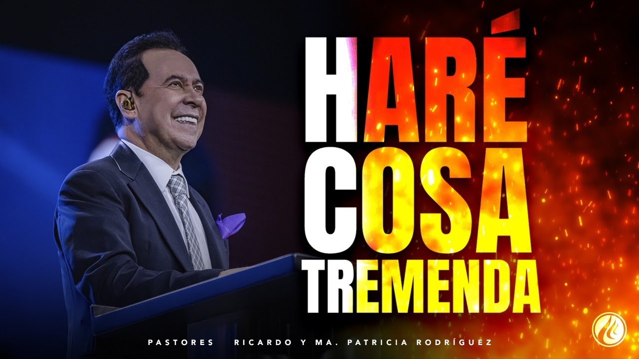 #491 Haré cosa tremenda - Pastor Ricardo Rodríguez