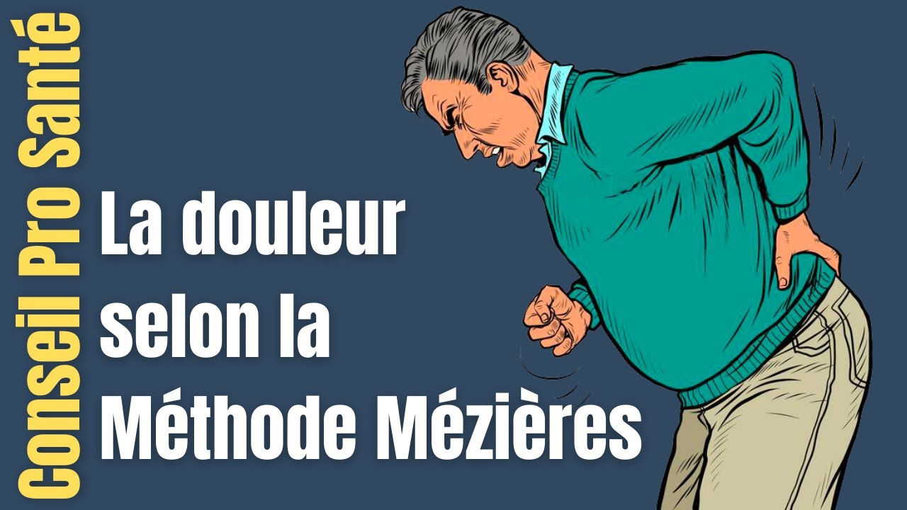 Méthode Mézières #3 : Parlons douleur