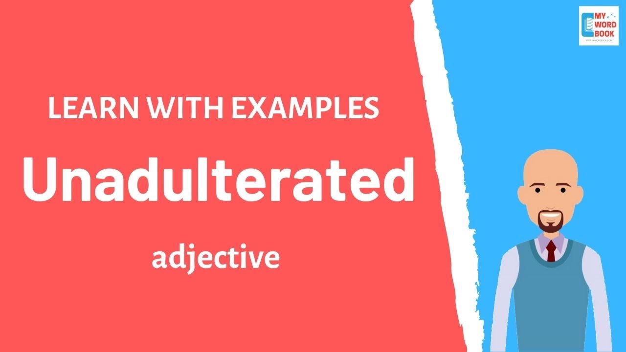 Unadulterated | Meaning with examples | Learn English | My Word Book