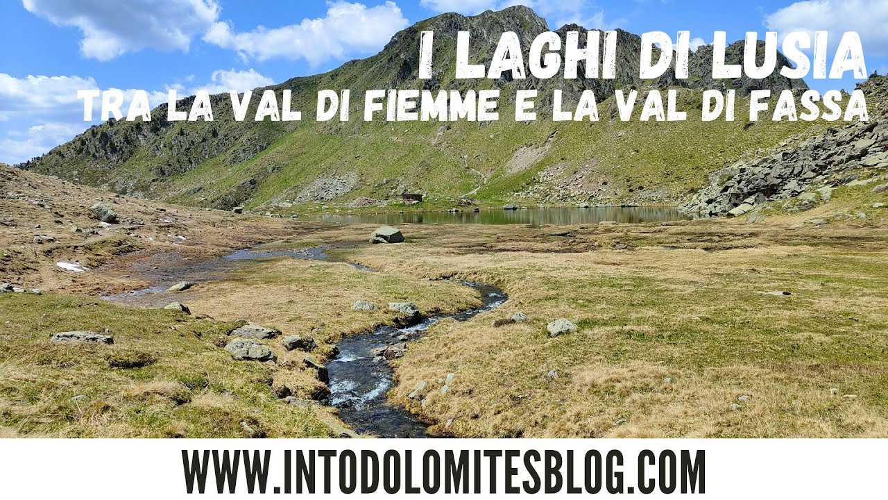 I LAGHI DI LUSIA - VAL DI FIEMME/VAL DI FASSA