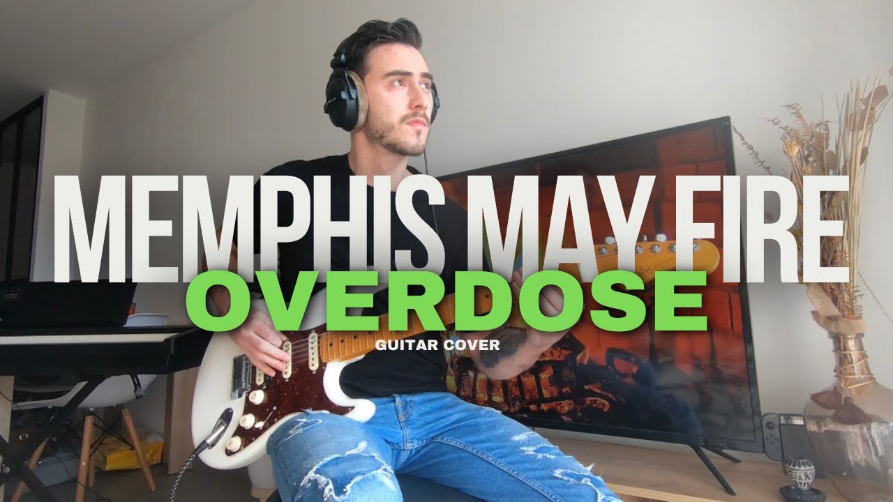 Memphis May Fire - OVERDOSE (guitar cover)