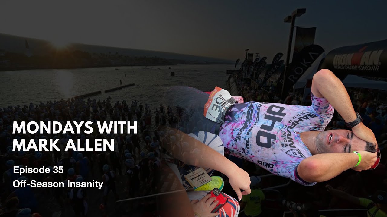 Mondays With Mark Allen Episode 35: Off Season Insanity