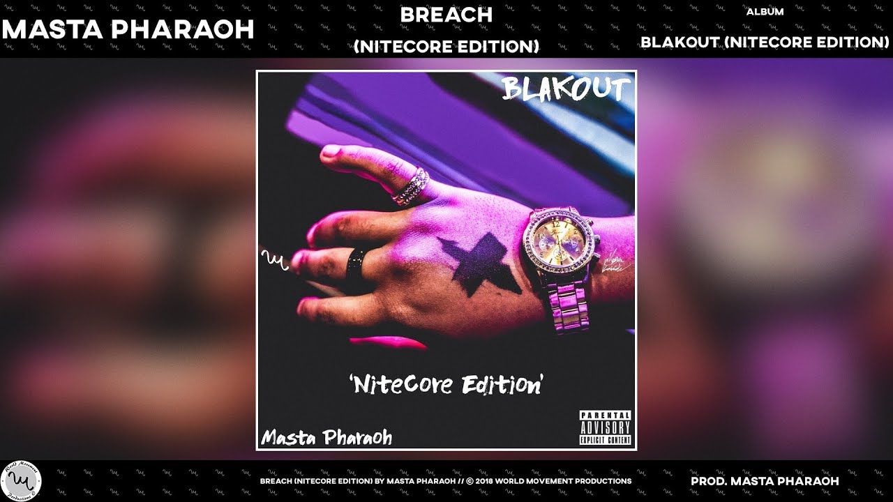 Masta Pharaoh - Breach (NiteCore Edition) (Official Audio)