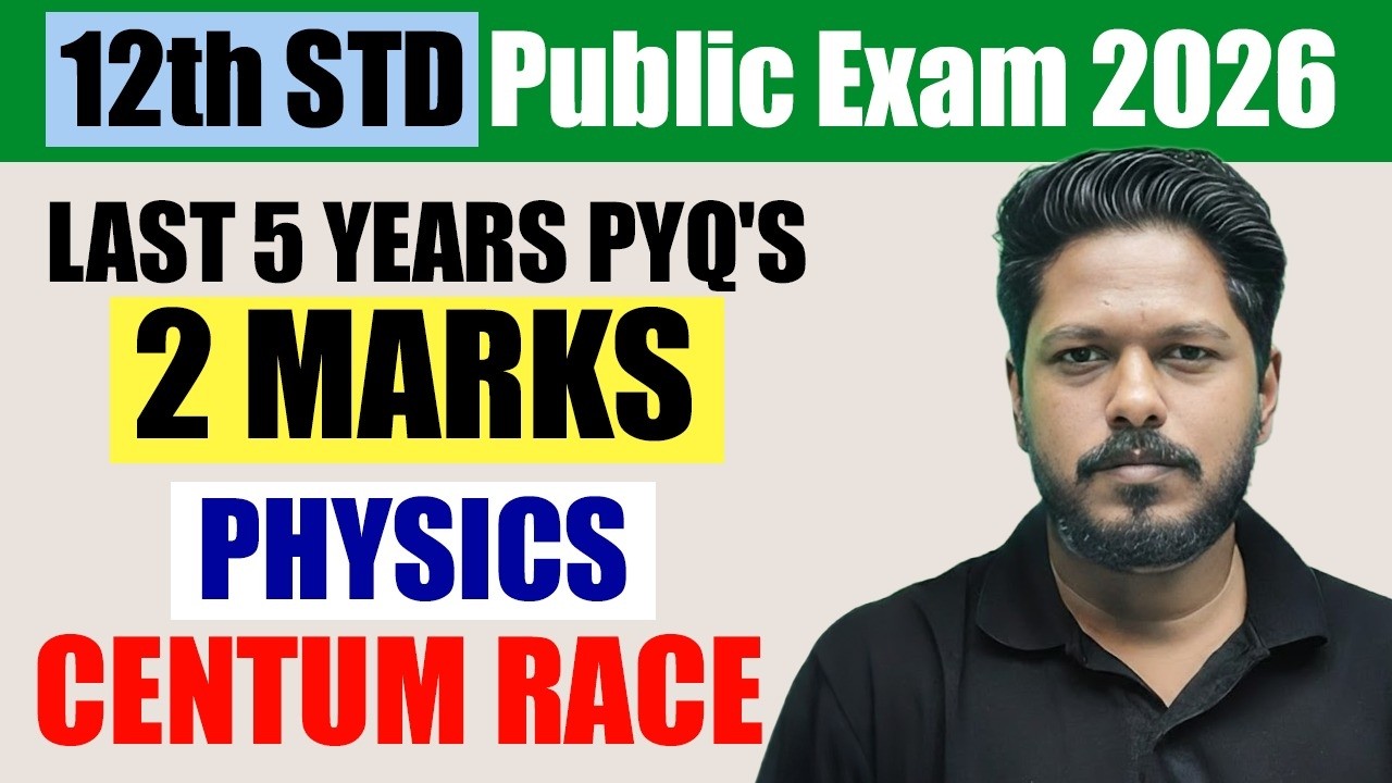 2 Marks From Last 5 Years PYQ's | PHYSICS in Tamil | 12th Std Public Exam 2025-26 | TN State Board