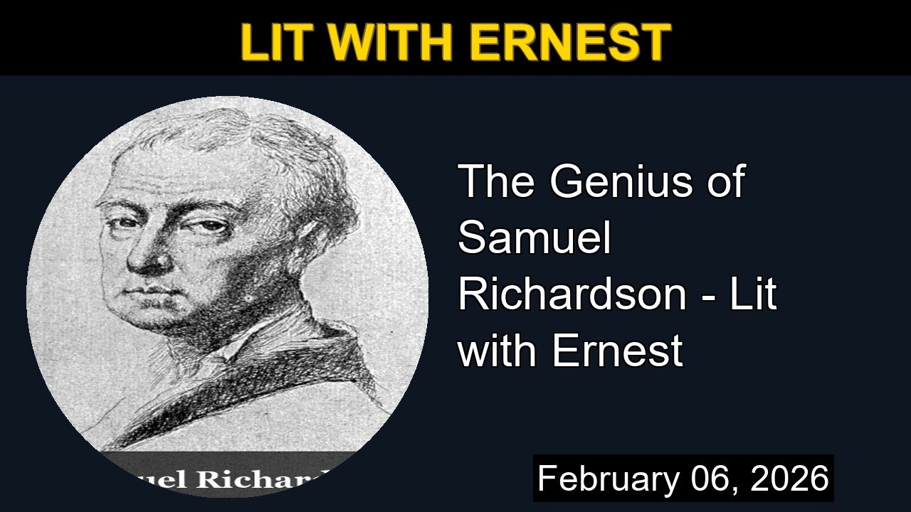 The Genius of Samuel Richardson - Lit with Ernest | Lit with Ernest