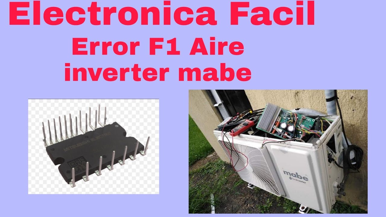 Error F1 Aire Acondicionado Inverter MABE