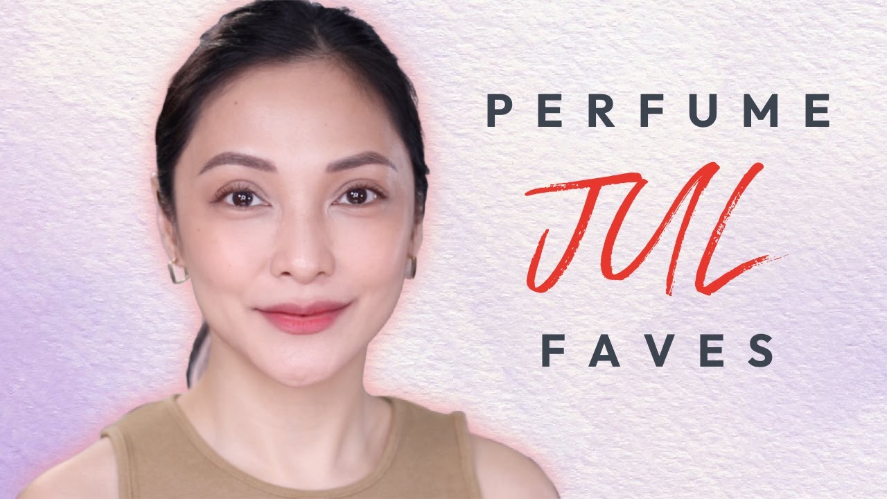 PERFUME FAVES (JULY 2025) | NAYA RUTH (TAGALOG)