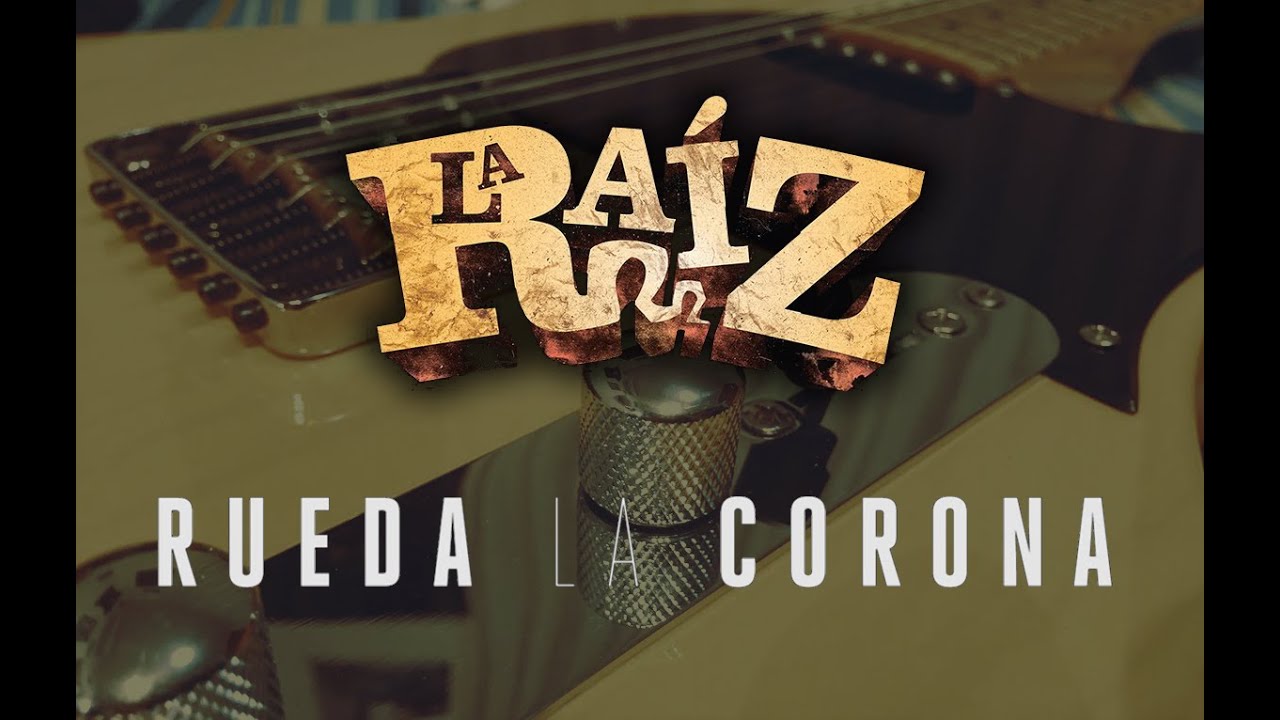 Rueda la corona - La Ra&iacute;z (guitar cover)