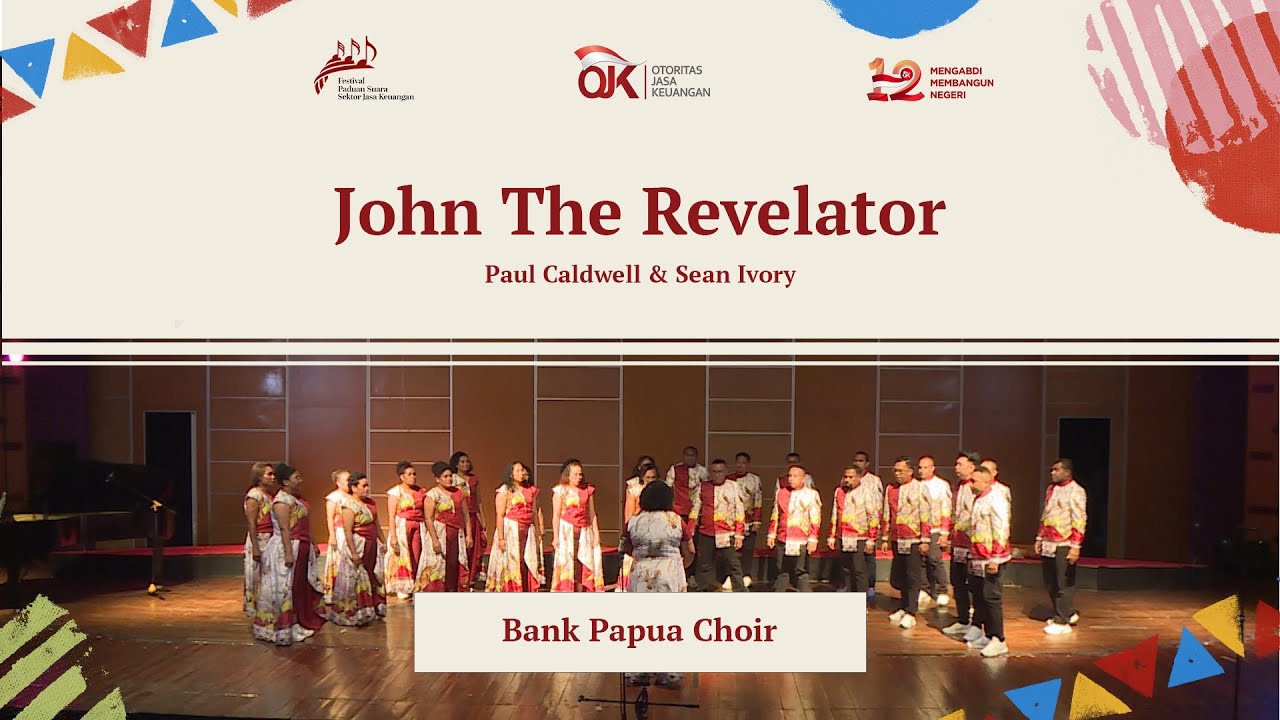 John The Revelator (Paul Caldwell & Sean Ivory) oleh Bank Papua Choir