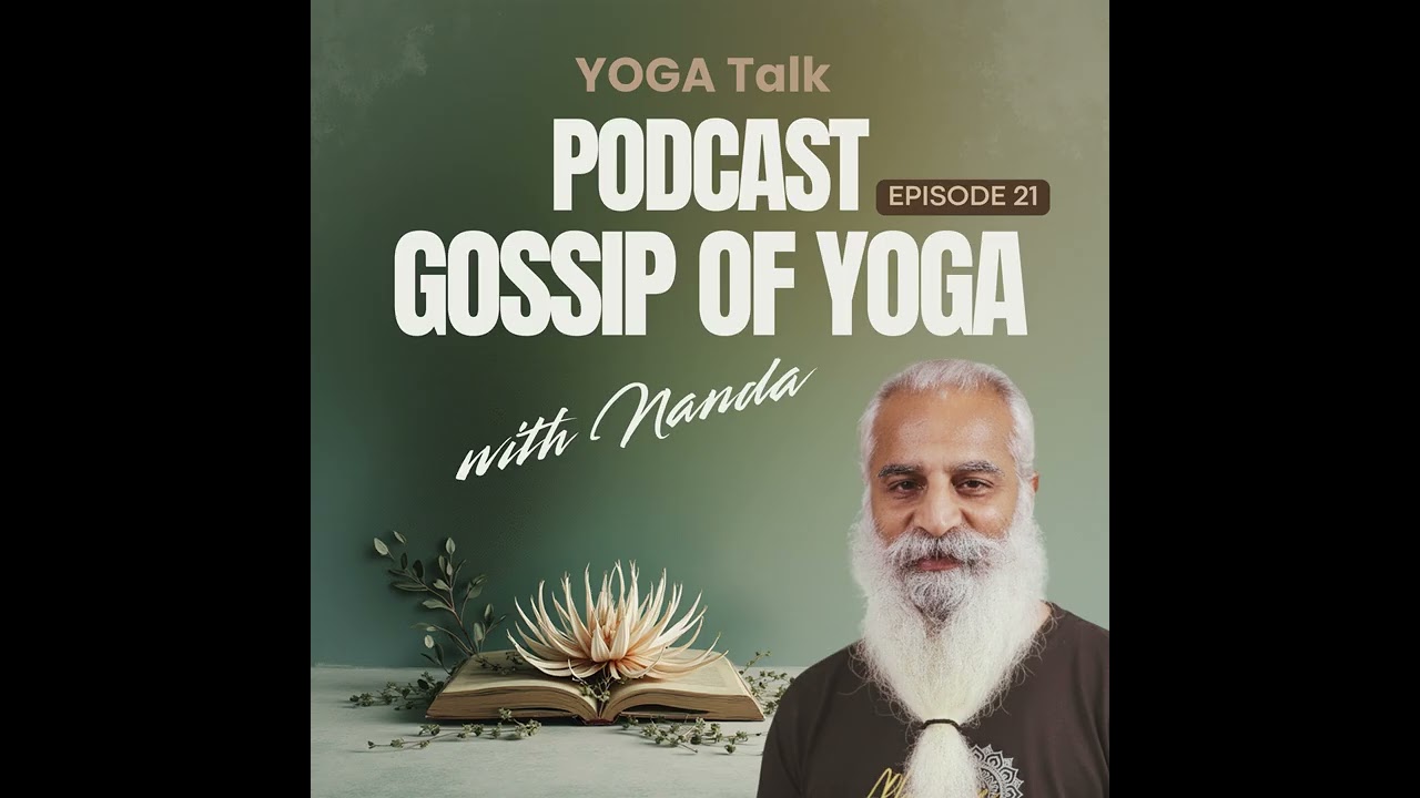 GOSSIP OF YOGA EP21