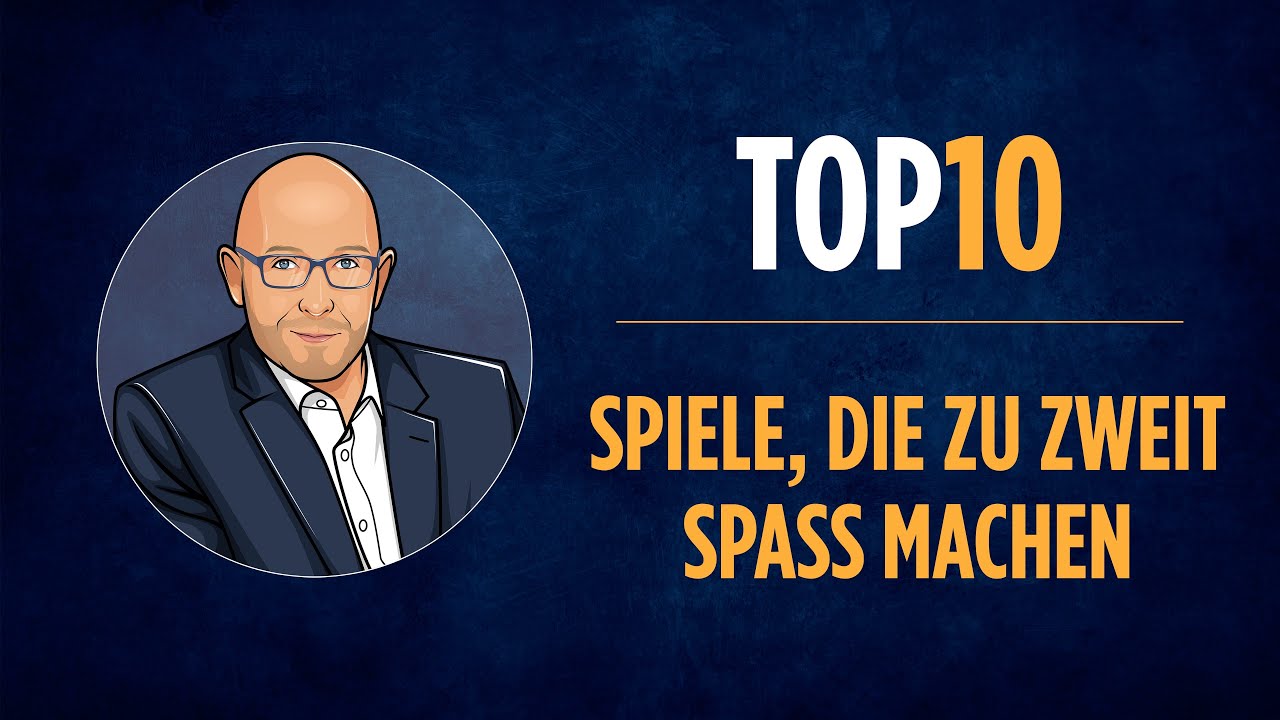 TOP10 – SPIELE, DIE ZU ZWEIT SPASS MACHEN