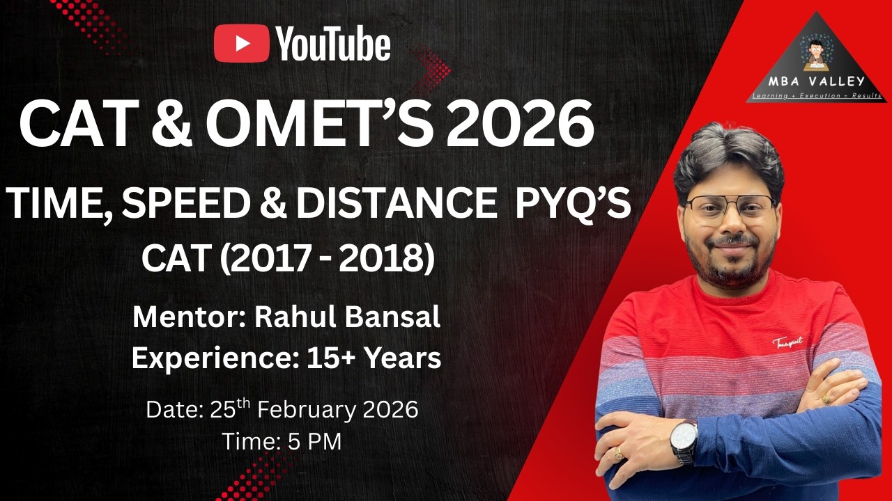 Time, Speed & Distance CAT PYQs (2017–2018) | Live Problem Solving Session | MBA VALLEY