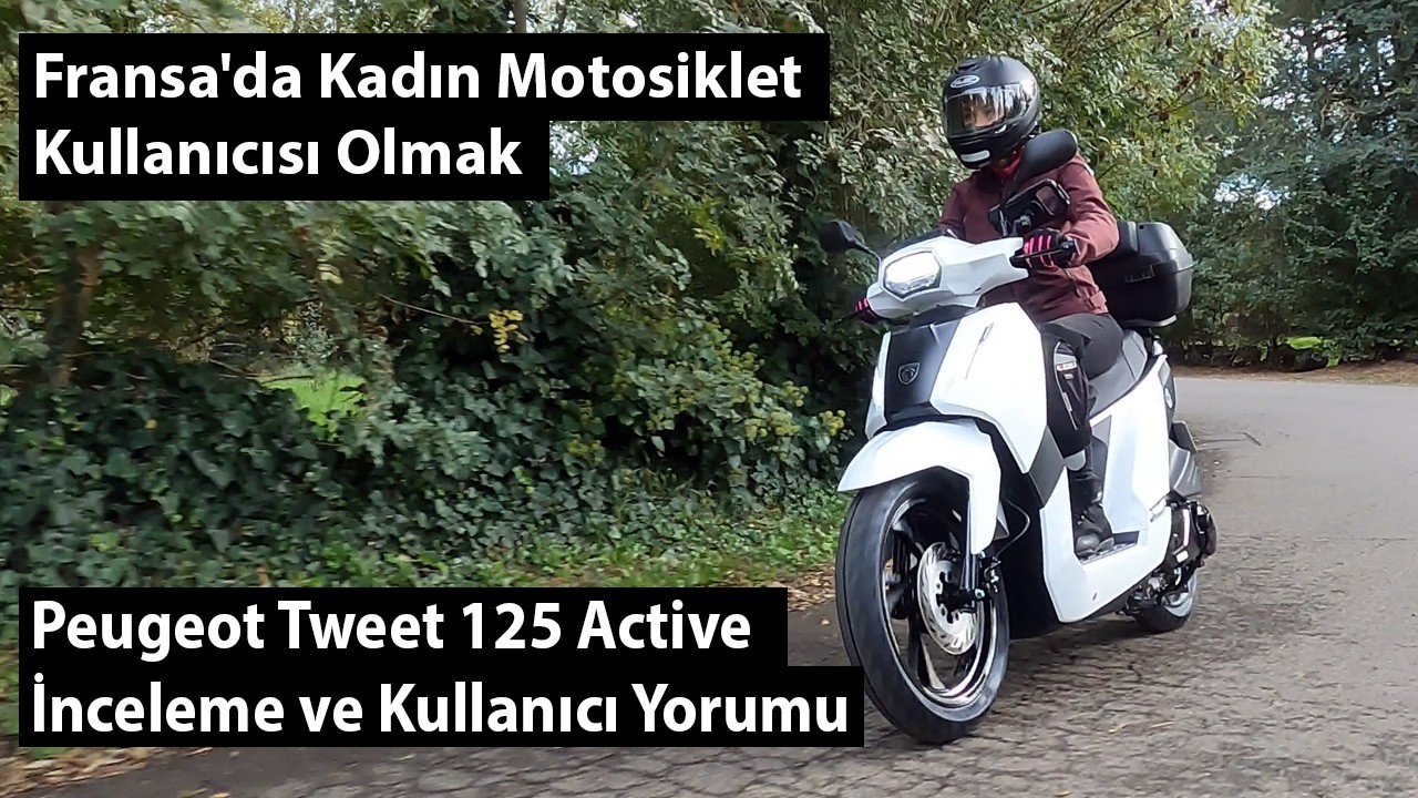 Peugeot Tweet 125 Active İnceleme ve Kullanıcı Yorumu | Fransa'da Kadın Motosiklet Kullanıcısı Olmak