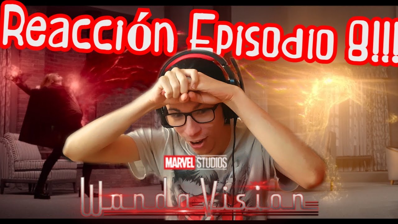 Reaccion a WandaVision Episodio 1x08