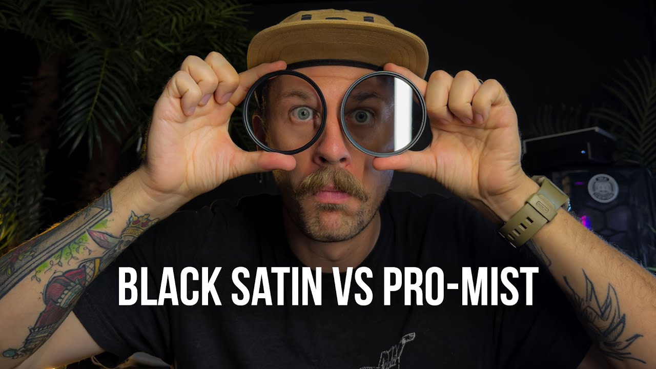 Какой ДИФФУЗИОННЫЙ ФИЛЬТР ЛУЧШИЙ? Black Pro-mist против Black Satin!!!