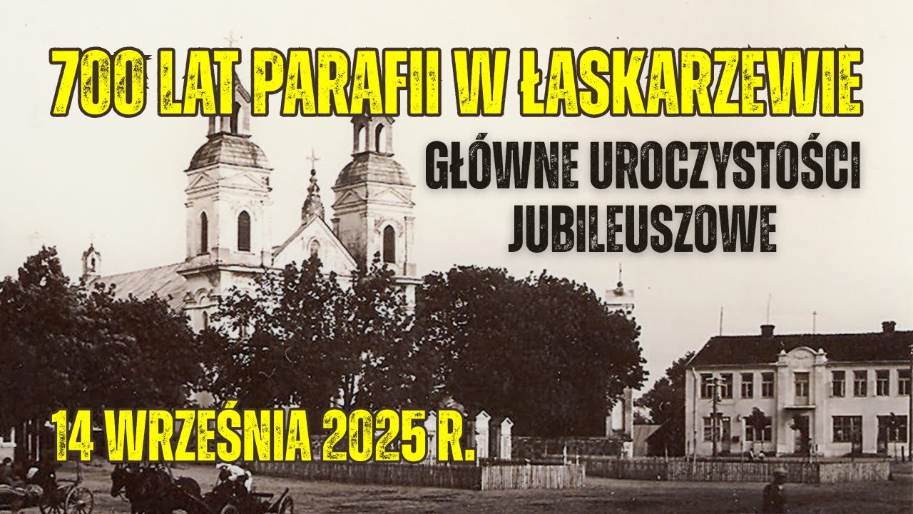 700 LAT PARAFII ŁASKARZEW - główne uroczystości jubileuszowe - transmisja na żywo 📡