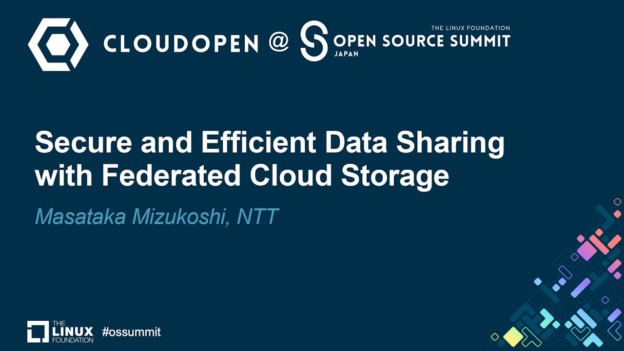 Secure and Efficient Data Sharing with Federated Cloud Storage - Masataka Mizukoshi, NTT