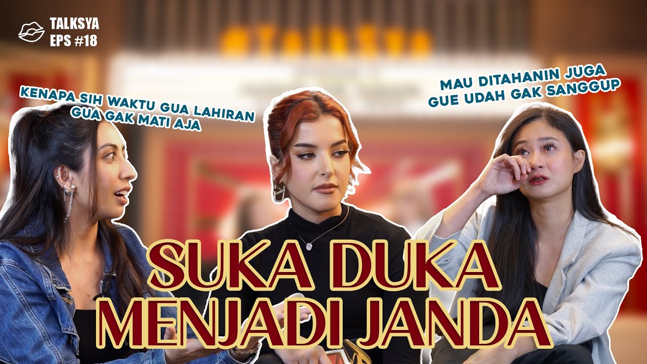 SUKA DUKA MENJADI JANDA Nathania Angeline & Vicky Alaydrus #Talksya Eps 18