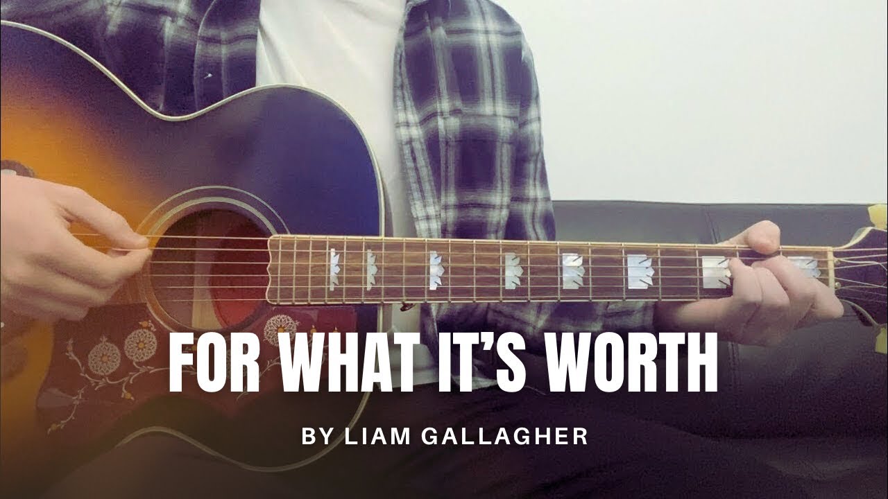 Liam Gallagher - For What It’s Worth (cover)