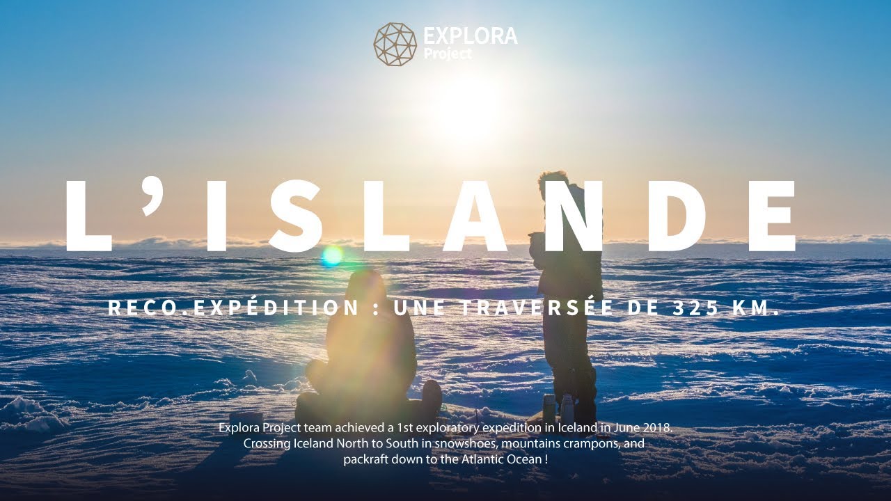 Reco.Expédition : Traversée de l’ISLANDE.