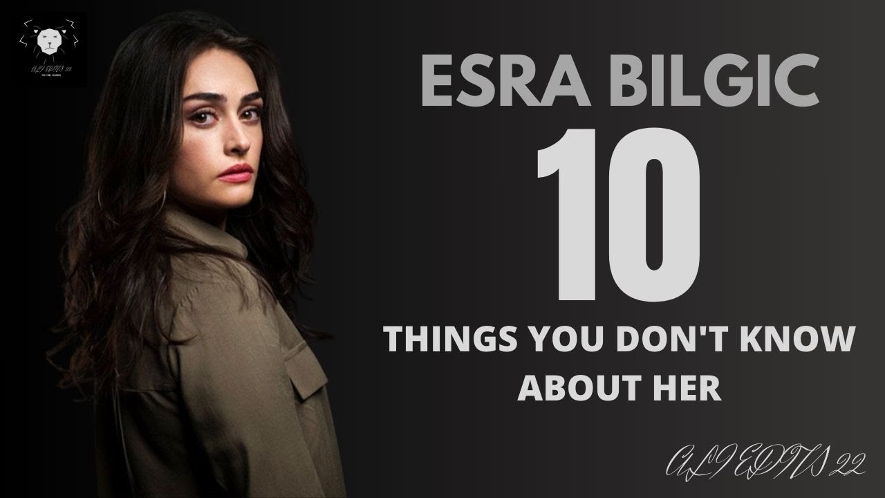 The 10 things, you don't know about 𝐄𝐒𝐑𝐀 𝐁𝐈𝐋𝐆𝐈𝐂.