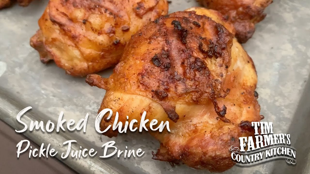 Smoked Chicken with Pickle Juice Brine
