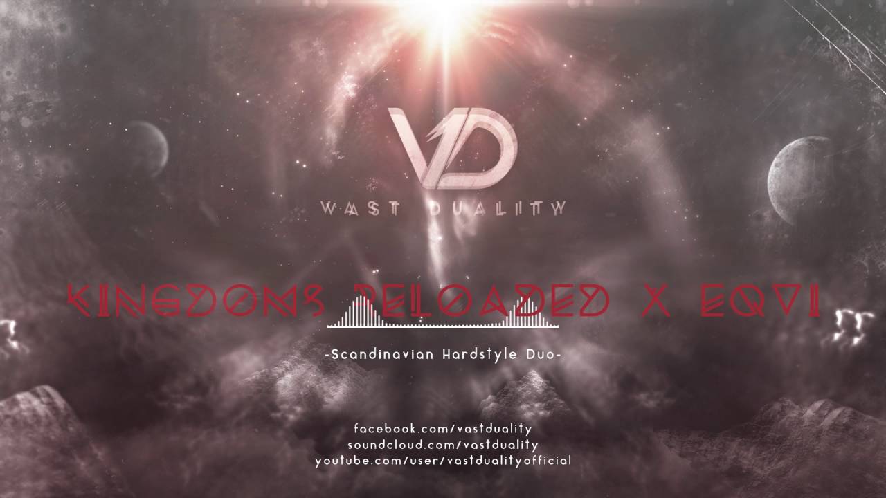 Vast Duality  x Eiqu - Kingdoms Reloaded