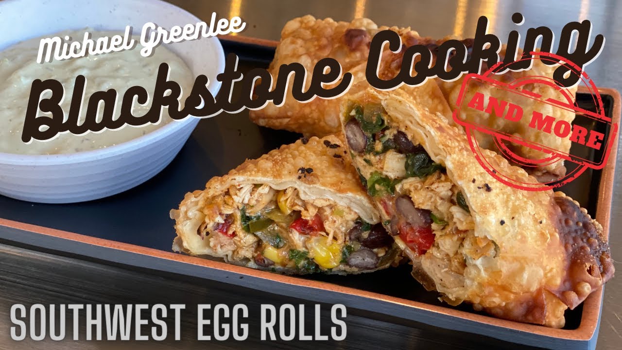 Better than Chili's Southwest Egg Rolls on the Blackstone griddle