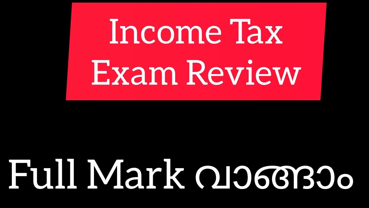 ഇതിലും ഈസി ഇനി സ്വപ്നങ്ങളിൽ മാത്രം..Income Tax Exam Review 