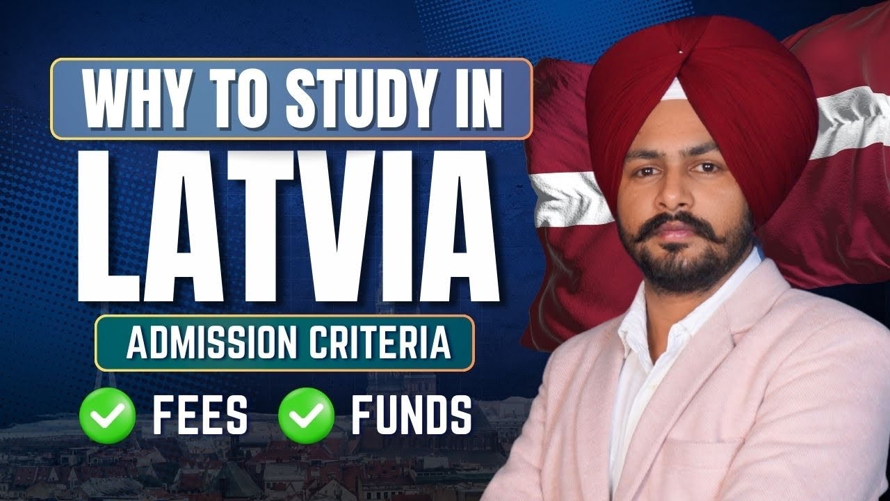 Study in Latvia January 2026 | Admission Process, Fees & Fund Requirements Explained
