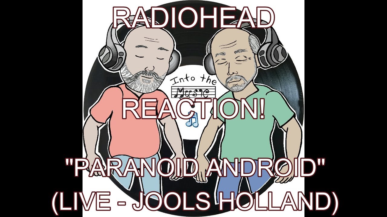 RADIOHEAD - Paranoid Android (Live - Jools Holland) | REACTION