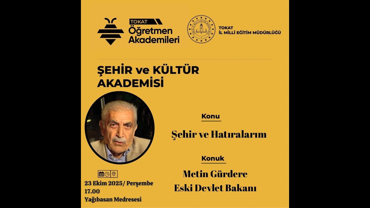 ŞEHİR VE KÜLTÜR AKADEMİSİ - Şehir ve Hatıralarım - Metin Gürdere (Eski Devlet Bakanı)