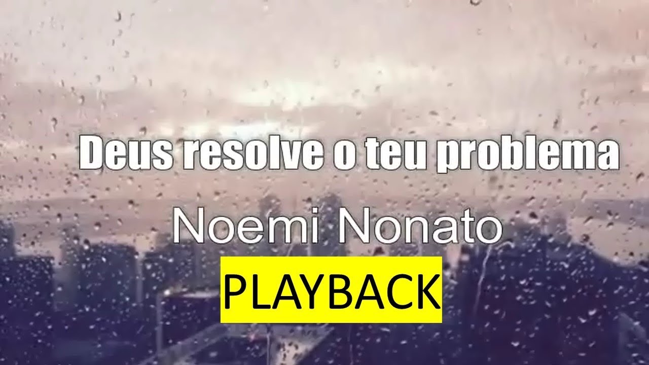 PLAYBACK  Deus resolve o teu problema  Noemi Nonato LEGENDADO