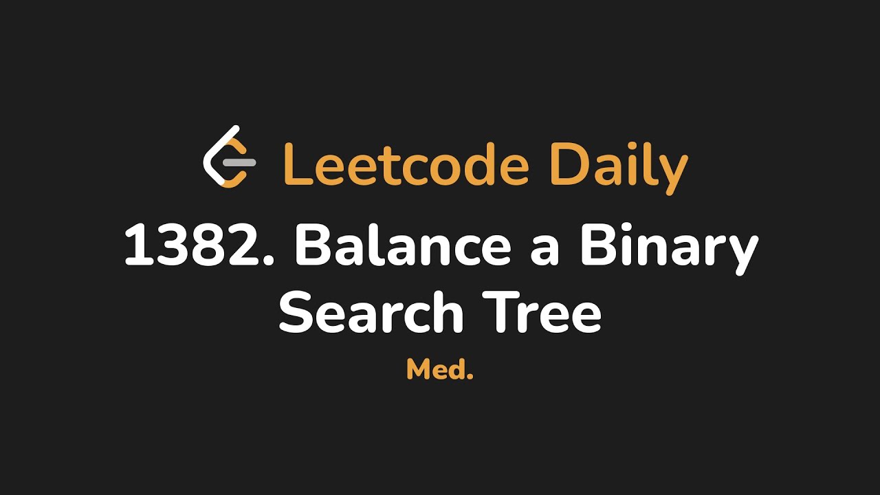 1382. Балансировка бинарного дерева поиска | Leetcode Daily - Python